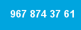 967 874 37 61 967 874 37 61